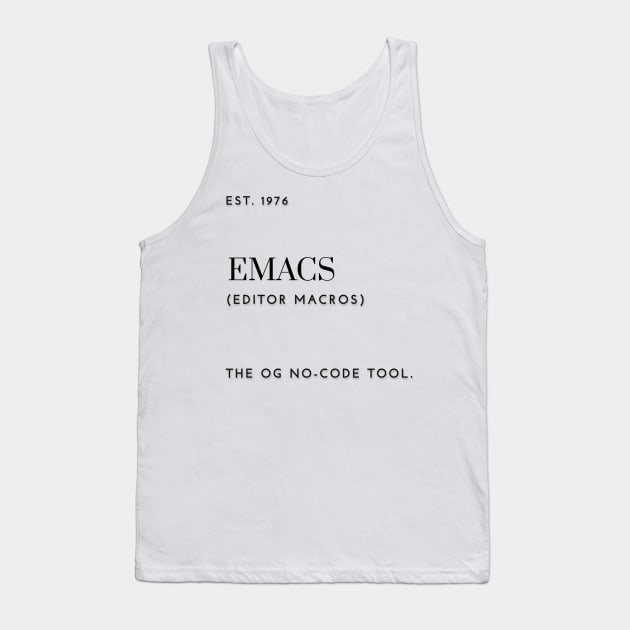 EMACS - The OG no-code tool Tank Top by QuirkyQuoteMakr